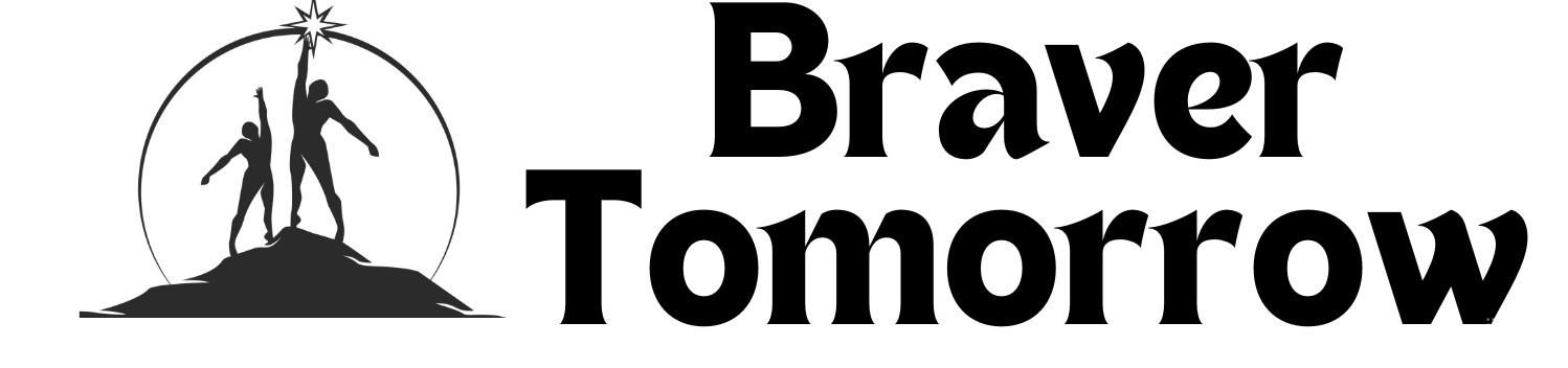 Braver Tomorrow