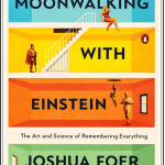 "Book cover of 'Moonwalking with Einstein' by Joshua Foer, subtitled 'The Art and Science of Remembering Everything.' The cover features a multi-level house diagram representing a Memory Palace, a key strategy in how to memorize something fast using smart ways."