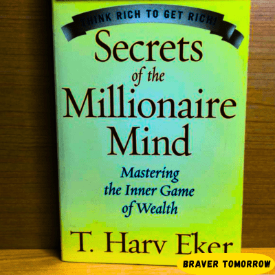 Front book cover of Secrets of the Millionaire Mind: Mastering the Inner Game of Wealth by T. Harv Eker.